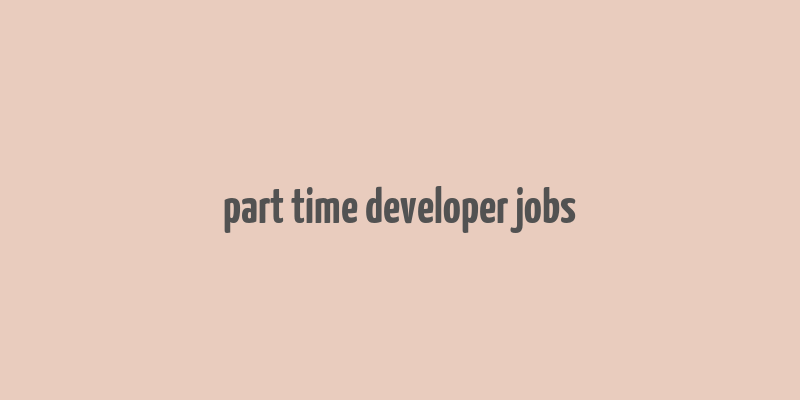 part time developer jobs