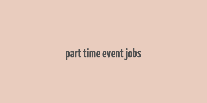 part time event jobs