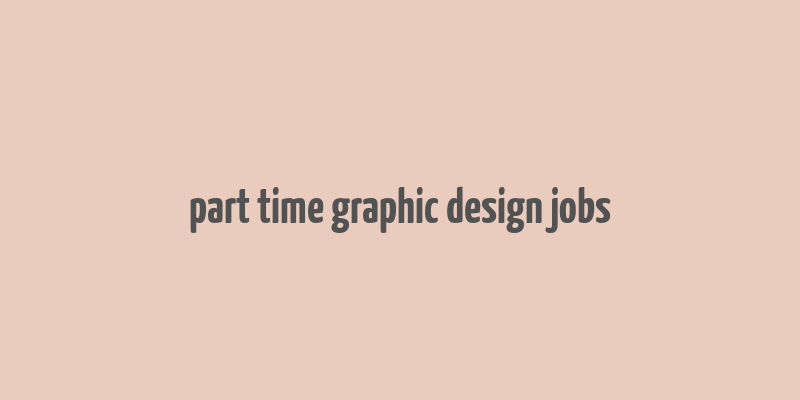 part time graphic design jobs