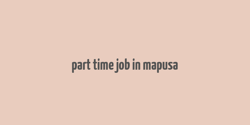 part time job in mapusa