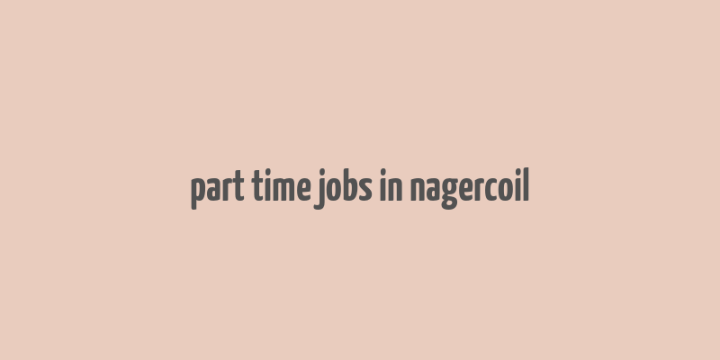 part time jobs in nagercoil