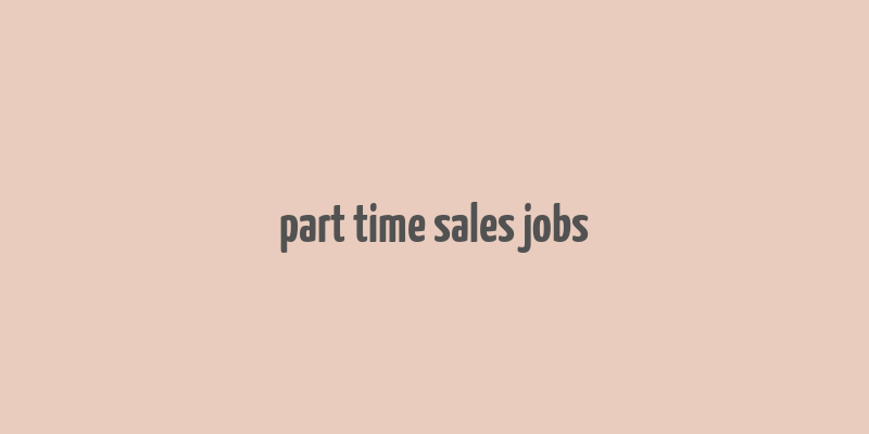 part time sales jobs