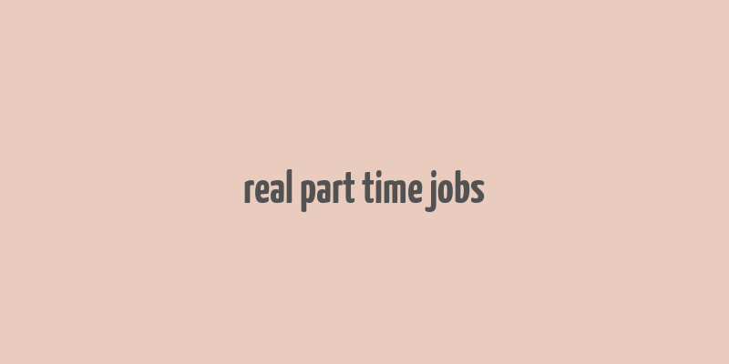 real part time jobs