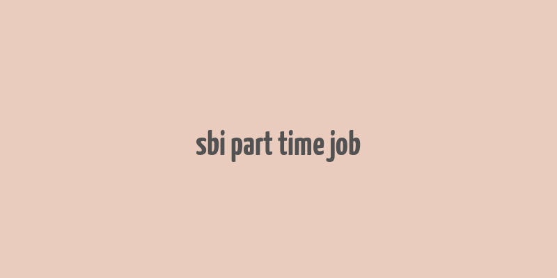 sbi part time job