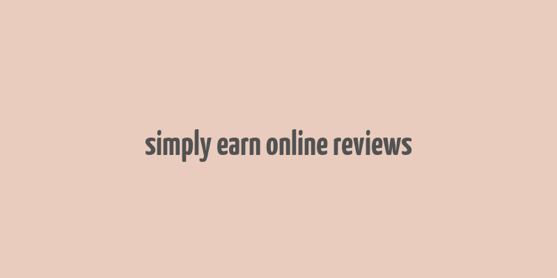 simply earn online reviews