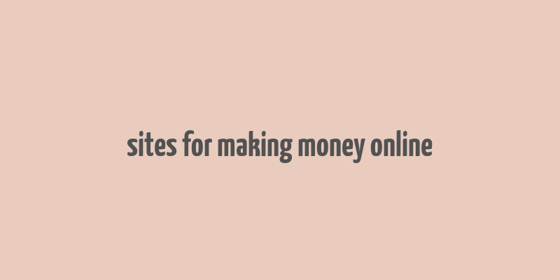 sites for making money online