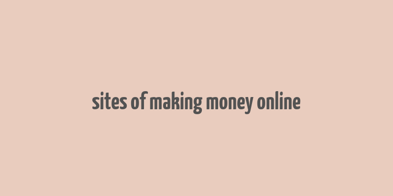 sites of making money online