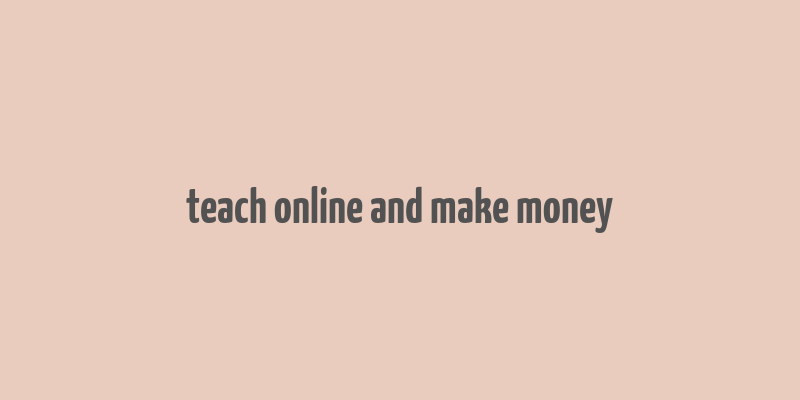 teach online and make money