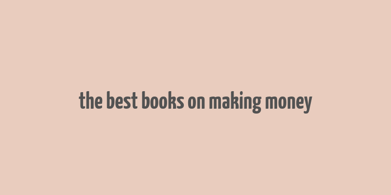 the best books on making money