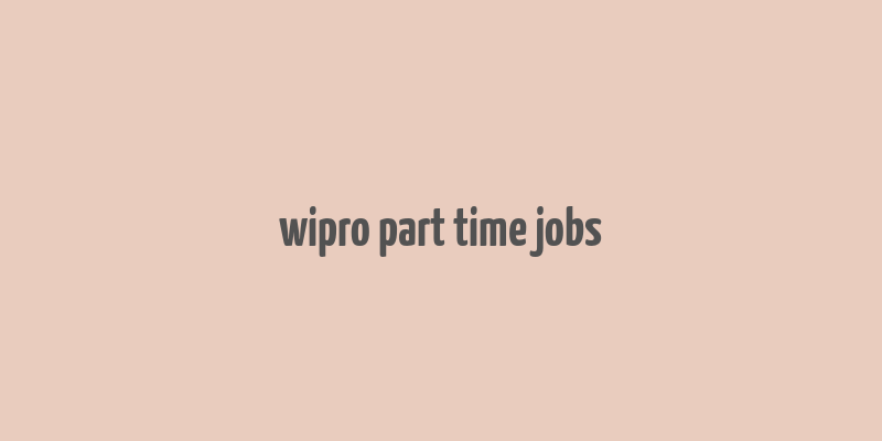 wipro part time jobs