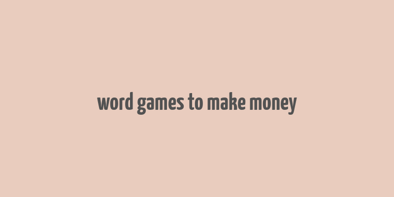 word games to make money