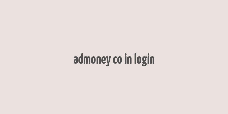 admoney co in login