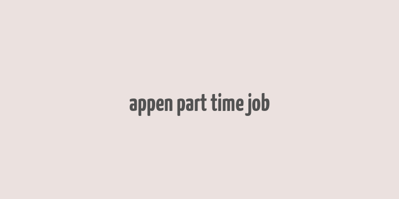 appen part time job