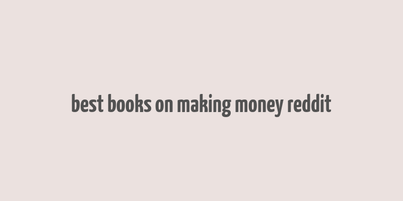 best books on making money reddit