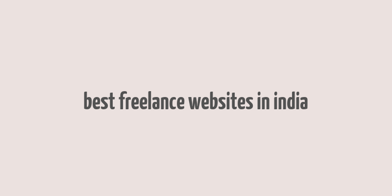 best freelance websites in india