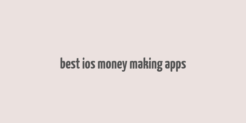 best ios money making apps