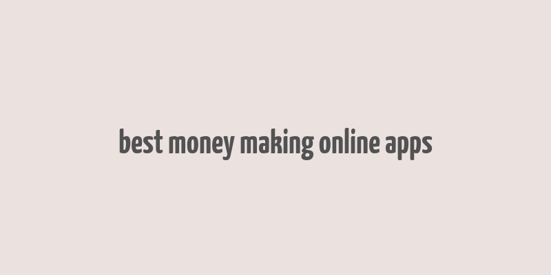 best money making online apps