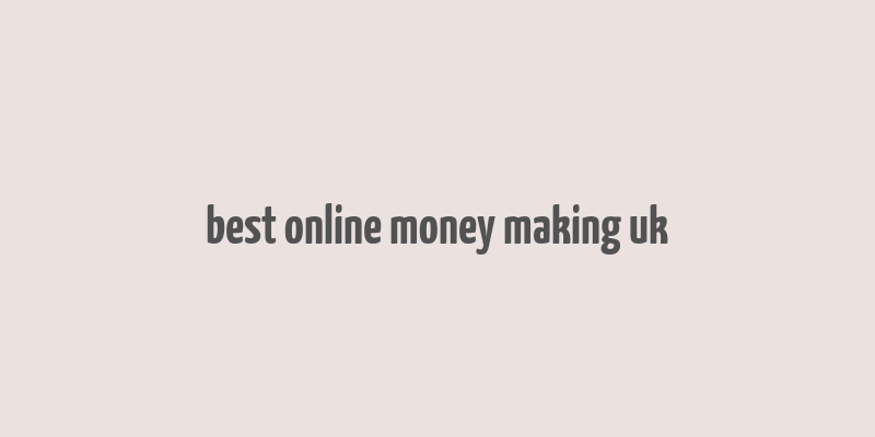 best online money making uk