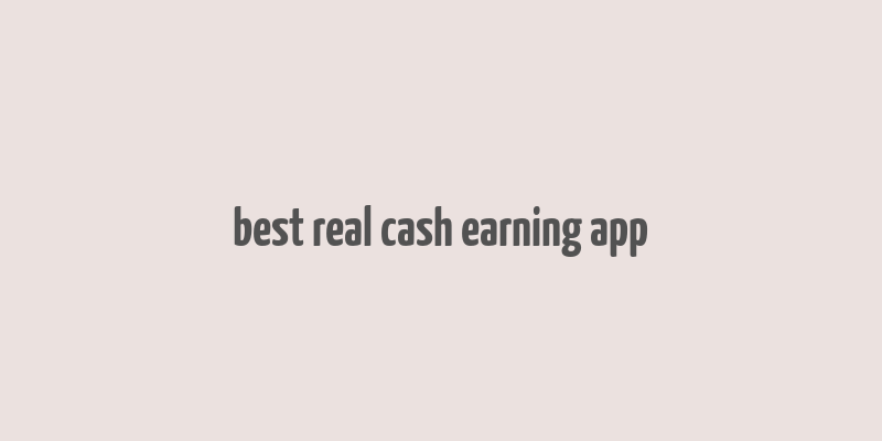 best real cash earning app