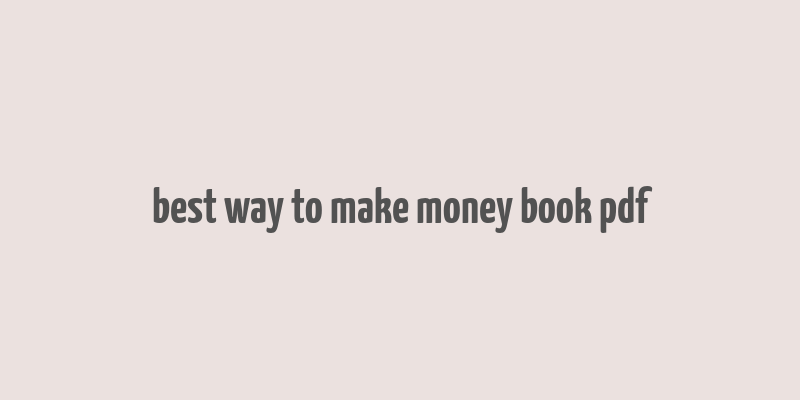 best way to make money book pdf