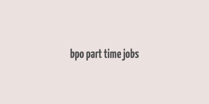 bpo part time jobs