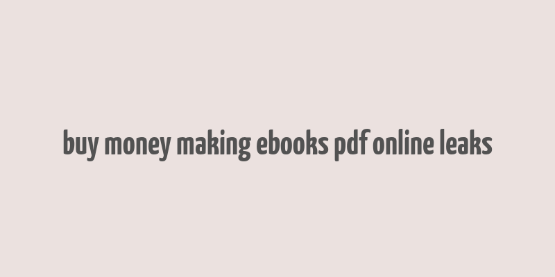 buy money making ebooks pdf online leaks