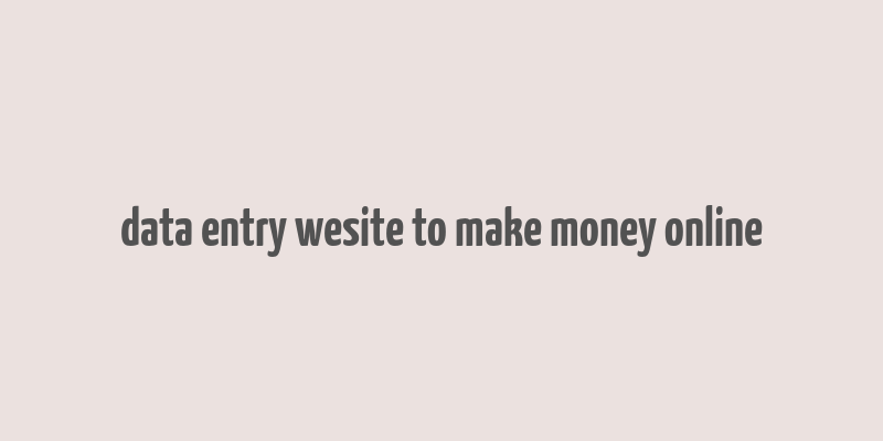 data entry wesite to make money online