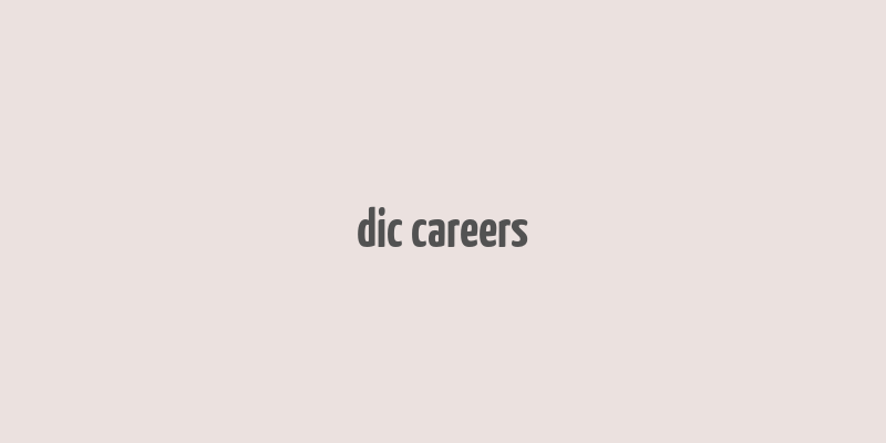 dic careers