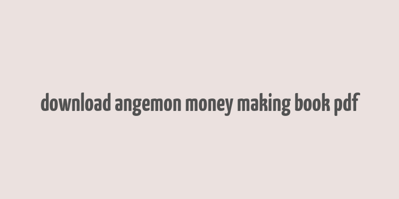 download angemon money making book pdf