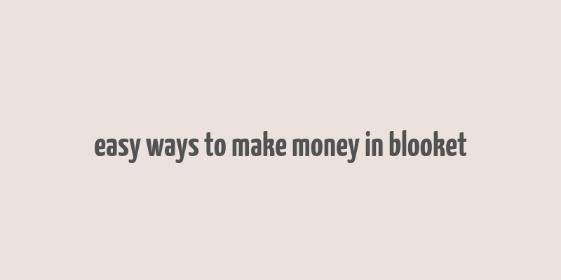 easy ways to make money in blooket