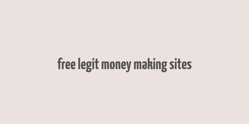 free legit money making sites