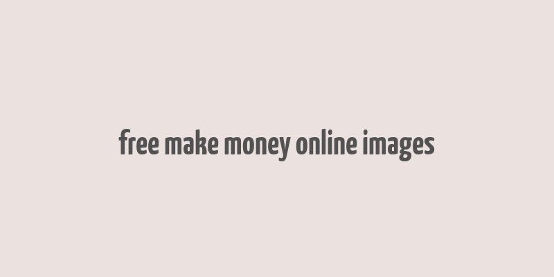 free make money online images