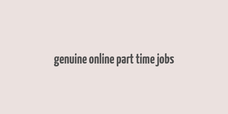 genuine online part time jobs