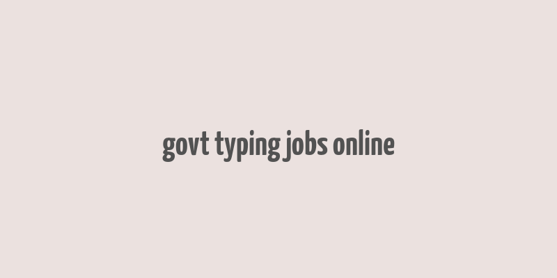 govt typing jobs online