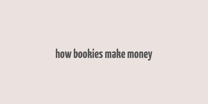 how bookies make money