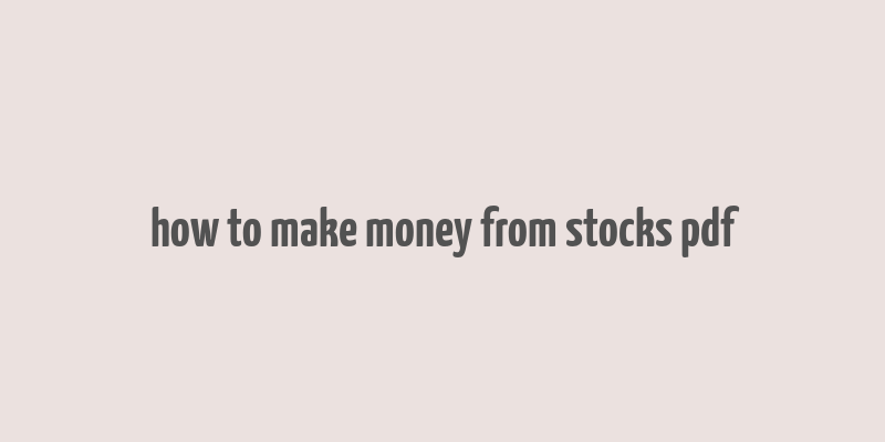 how to make money from stocks pdf