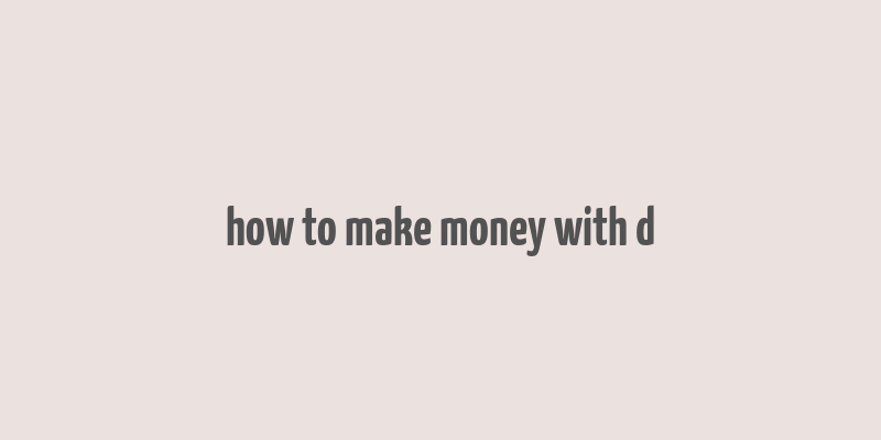 how to make money with d&d