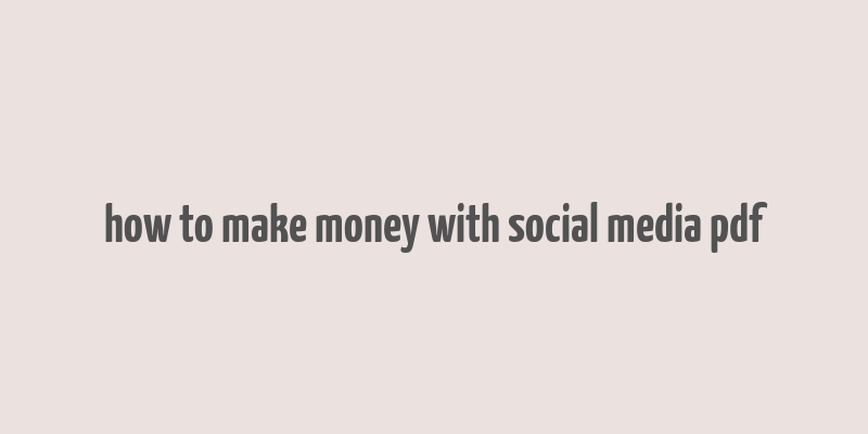 how to make money with social media pdf