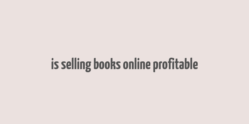 is selling books online profitable