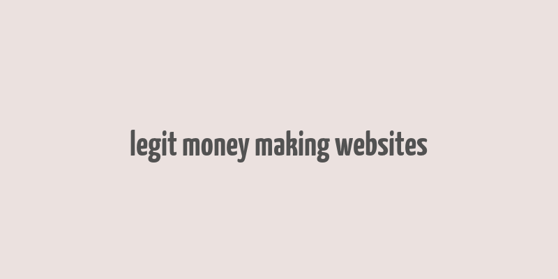 legit money making websites