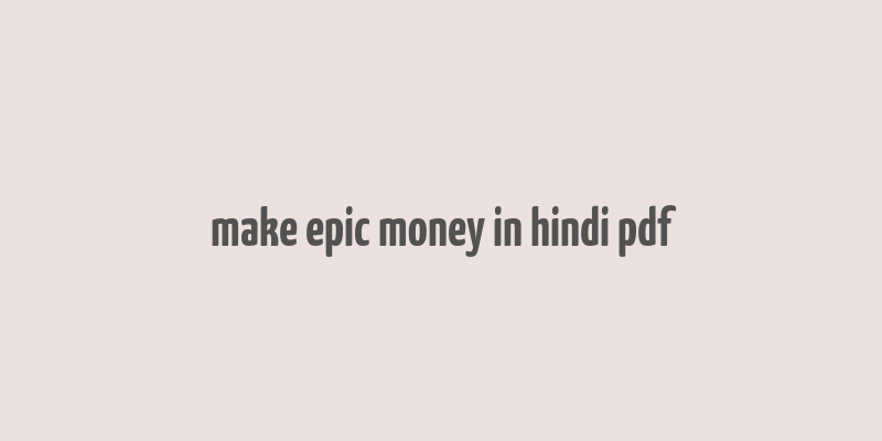 make epic money in hindi pdf