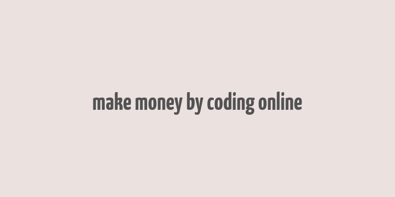 make money by coding online