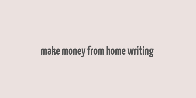 make money from home writing & mailing envelopes