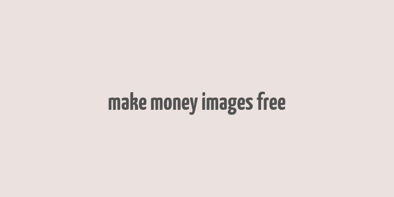 make money images free