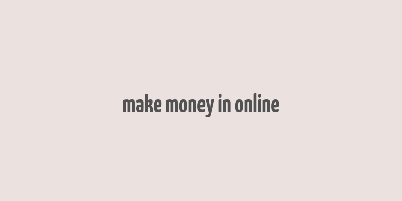 make money in online