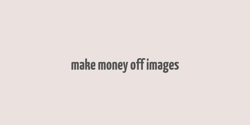 make money off images