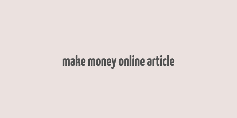 make money online article