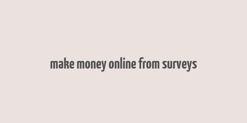 make money online from surveys