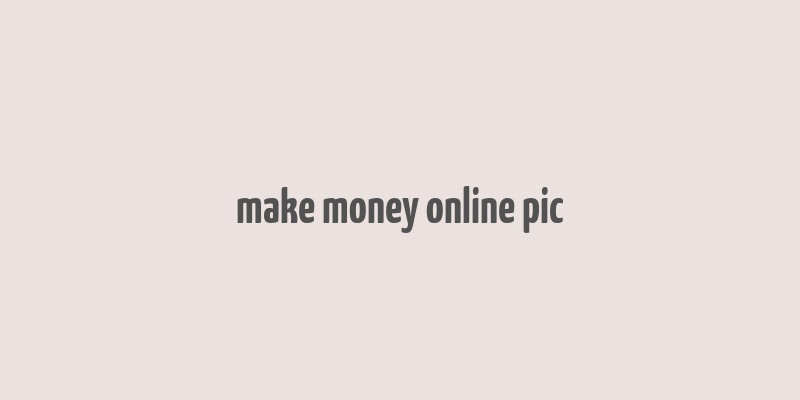 make money online pic