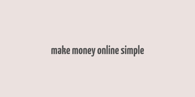 make money online simple